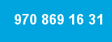 970 869 16 31 970 869 16 31